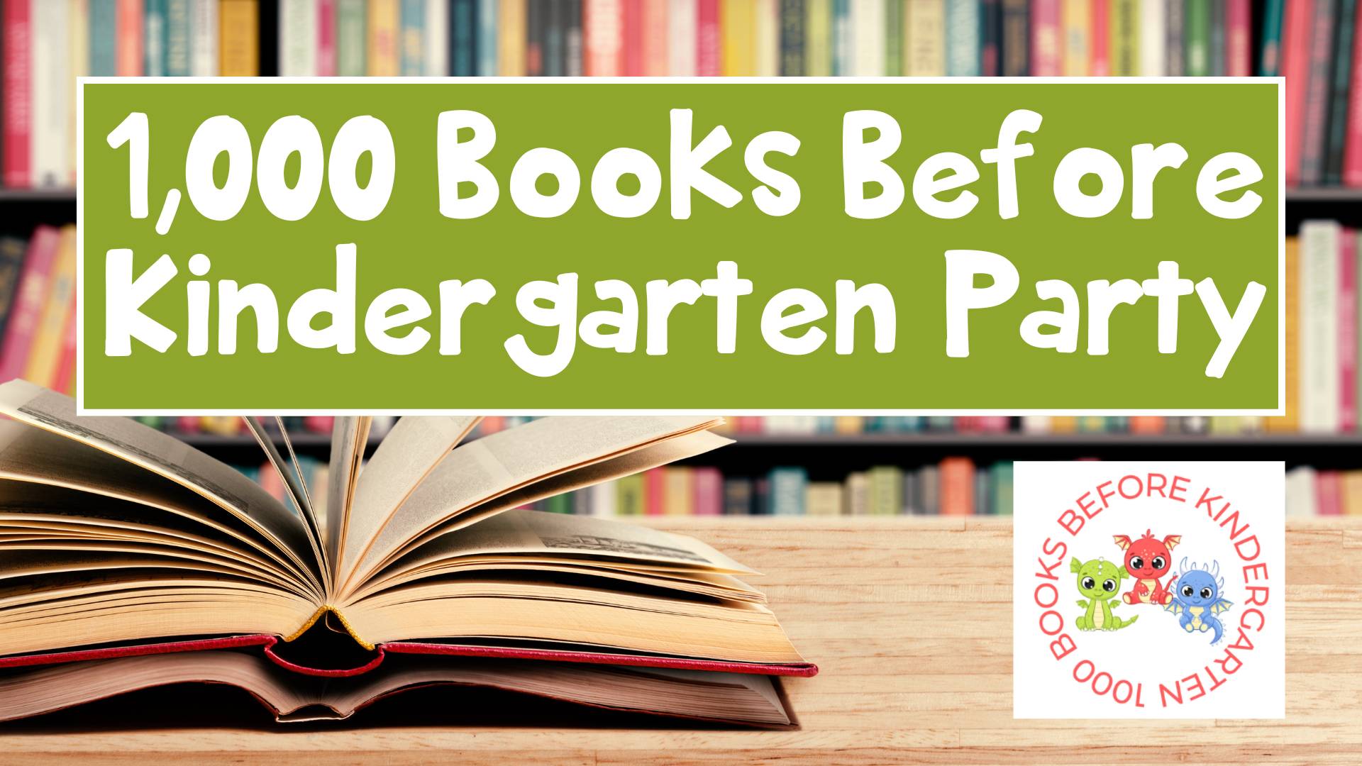 1,000 Books Before Kindergarten Party